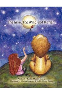 The Lion, The Wind and Mariah
