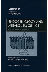 Vitamin D, an Issue of Endocrinology and Metabolism Clinics of North America