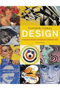 20th Century Design: A Decade-By-Decade Exploration of Graphic Style