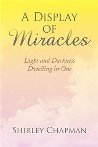 A Display of Miracles
