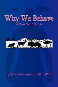 Why We Behave