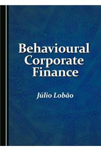 Behavioural Corporate Finance