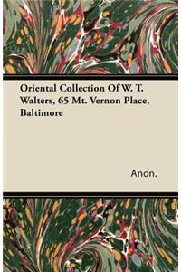 Oriental Collection Of W. T. Walters, 65 Mt. Vernon Place, Baltimore