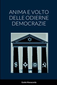 Anima E Volto Delle Odierne Democrazie