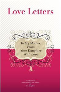 To My Mother, from Your Daughter With Love