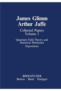 Collected Papers Vol.1: Quantum Field Theory and Statistical Mechanics