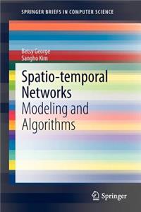 Spatio-Temporal Networks