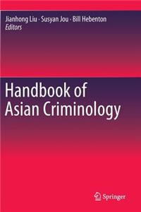 Handbook of Asian Criminology