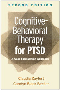 Cognitive-Behavioral Therapy for PTSD, Second Edition