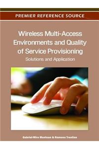 Wireless Multi-Access Environments and Quality of Service Provisioning