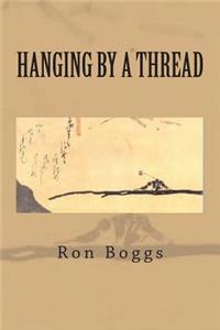 Hanging by a Thread