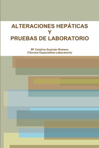 Alteraciones Hepáticas Y Pruebas de Laboratorio