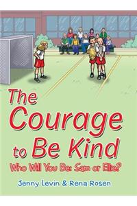 Courage to Be Kind