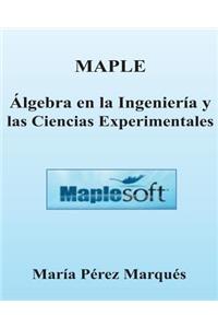 Maple. Algebra Lineal En La Ingenieria Y Las Ciencias Experimentales