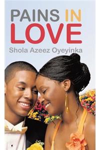 Pains in Love