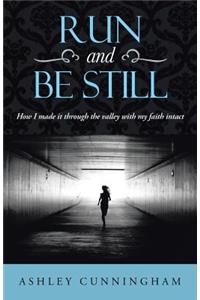 Run and Be Still