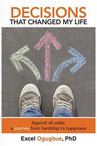 Decisions That Changed My Life