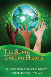 The Songs of the Unsung Heroes