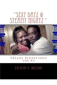 Sexy Dayz & Steamy Nightz ( freaky sensationz vol#4)