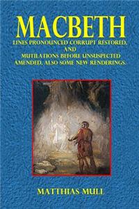 Macbeth; Lines Pronounced Corrupt Restored,