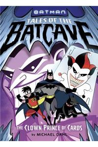 Batman Tales of the Batcave Clown Prince of Cards