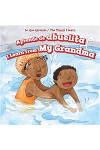 Aprendo de Abuelita / I Learn from My Grandma