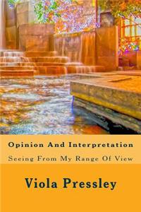 Opinion And Interpretation