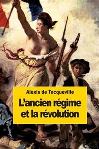 L'ancien régime et la révolution