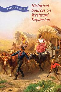 Historical Sources on Westward Expansion