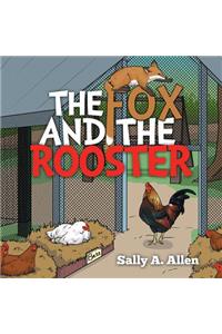 The Fox and the Rooster