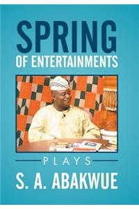 Spring of Entertainments