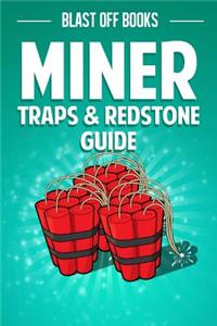 Miner Traps & Redstone Guide