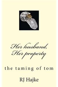 Her husband, Her property