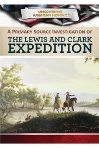 Primary Source Investigation of the Lewis and Clark Expedition