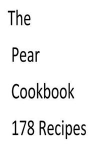 The Pear Cookbook 178 Recipes