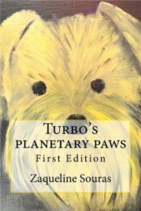 Turbo's planetary paws