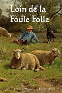 Loin de la Foule Folle