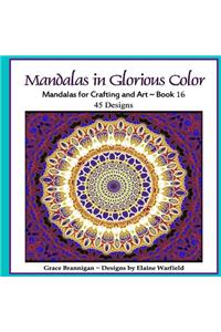 Mandalas in Glorious Color Book 16