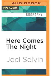 Here Comes the Night