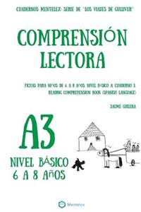 Comprension Lectora Fichas para niños de 6 a 8 años. Nivel Basico A. Cuaderno 3.