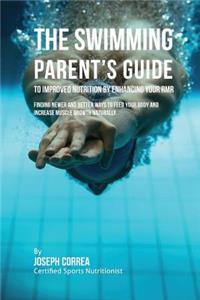 The Swimming Parent's Guide to Improved Nutrition by Enhancing Your RMR
