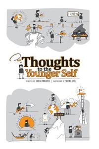 Thoughts To The Younger Self