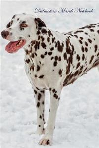 Dalmatian March Notebook Dalmatian Record, Log, Diary, Special Memories, to Do List, Academic Notepad, Scrapbook & More