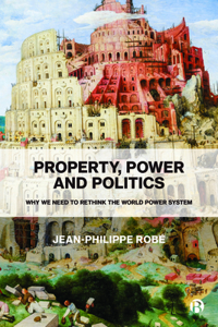 Property, Power and Politics