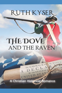 Dove and The Raven (Large Print Edition)