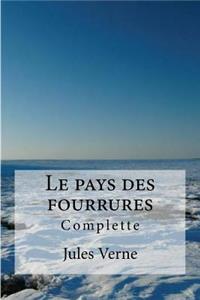 Le pays des fourrures