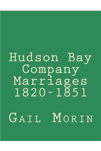 Hudson Bay Company Marriages 1820-1851