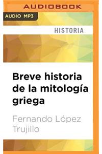 Breve Historia de la Mitología Griega