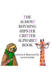 Almost Rhyming Hipster Critter Alphabet Book