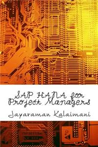 SAP HANA for Project Managers